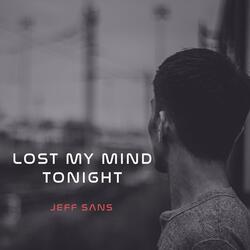 Lost My Mind Tonight (Sped Up Version)