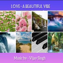 Love: A Beautiful Vibe