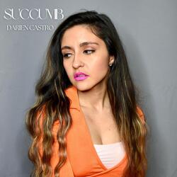 Succumb