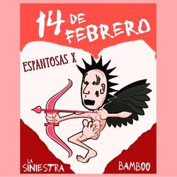 14 de Febrero (feat. La Siniestra & Bamboo)