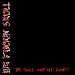 The Skull Who Got Away