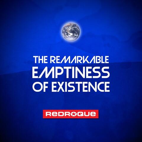 The Remarkable Emptiness of Existence