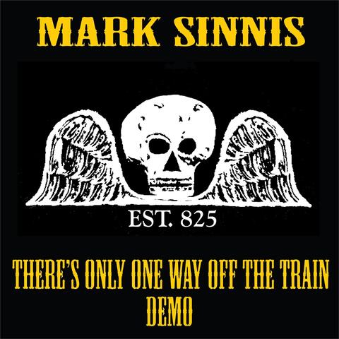 There’s Only One Way off the Train (Demo)