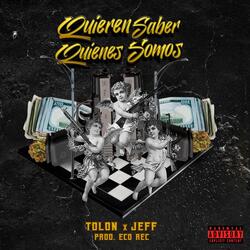 Quieren Saber Quienes Somos (feat. Jeff)