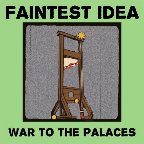 War to the Palaces