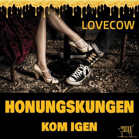 Honungskungen / Kom igen