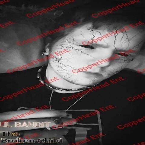 The Broken Child (Copperhead Ent)