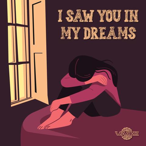 I Saw You in My Dreams