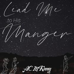 Lead Me to His Manger