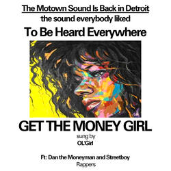 Get the Money Girl (feat. Dan the Moneyman & Streetboy)