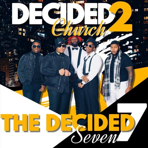 Decided 2 Church