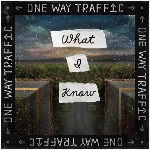 What I Know