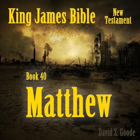 King James Bible, Book 40: Matthew