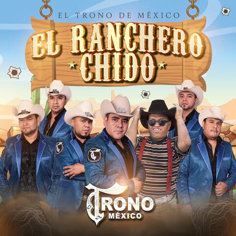 El Ranchero Chido