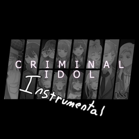 Criminal Idol - Season 1 - Instrumentals