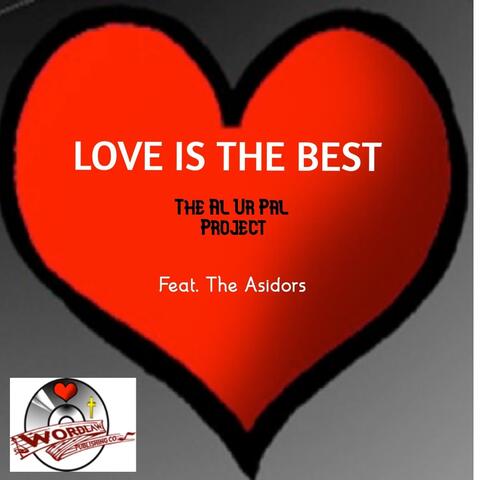 Love is the Best (feat. The Asidors)