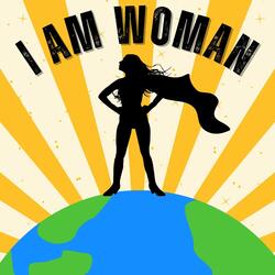 I Am Woman