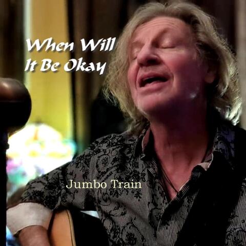 When will It Be Okay