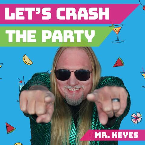 Let's Crash the Party