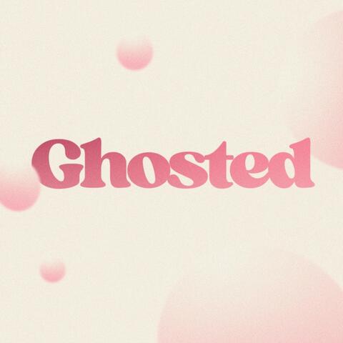 Ghosted