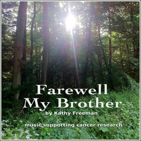 Farewell My Brother