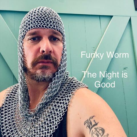 Funky Worm | The Night Is Good - EP