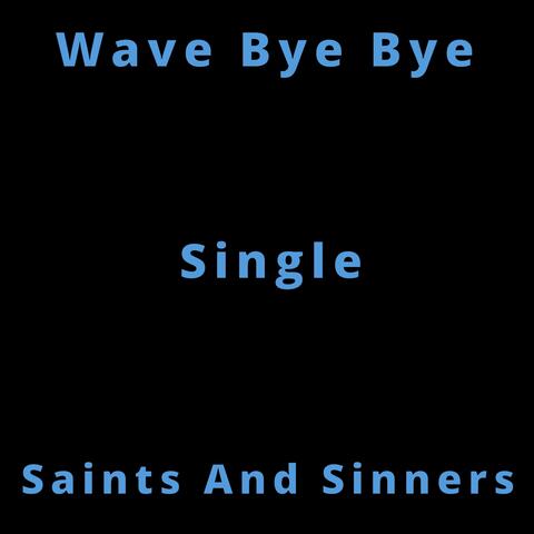 Wave Bye Bye