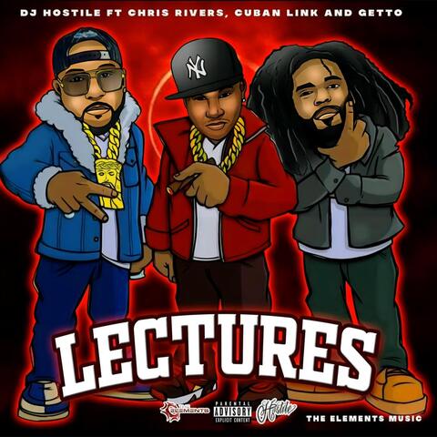 Lectures (feat. Chris Rivers, Getto & DJ Hostile)