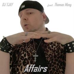 Affairs (I Don't Wanna Share) [feat. Thomas Meng]