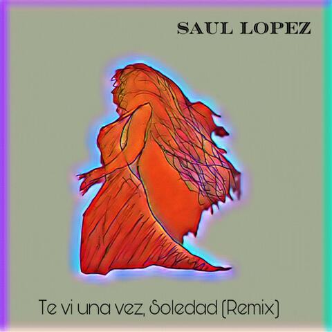 Te Ví una Vez, Soledad (Remix)