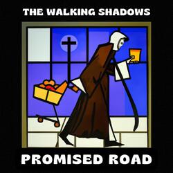 The Walking Shadows