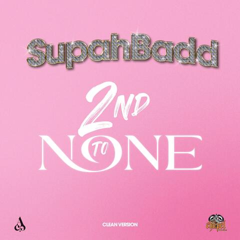 2nd To None - Clean Version