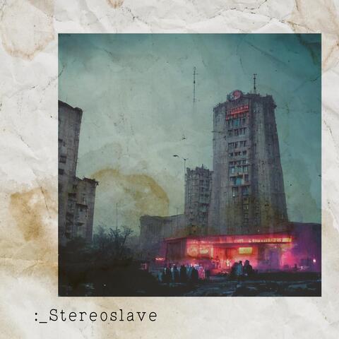 Stereoslave