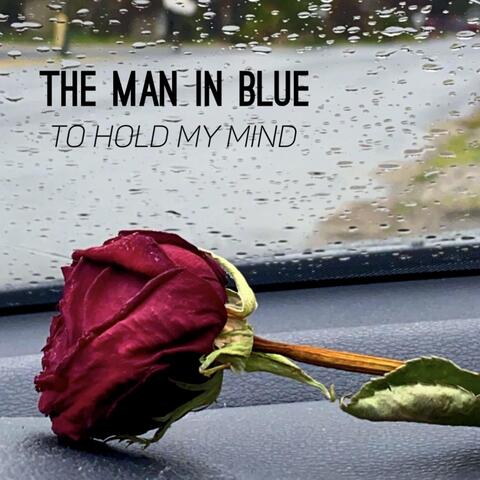 To Hold my Mind