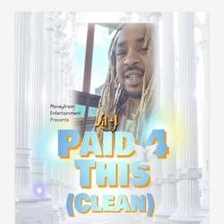 Paid 4 This (Radio Edit)