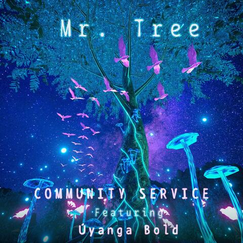 Mr. Tree (feat. Úyanga Bold)