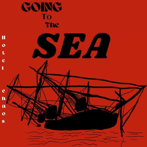 Goin' to the Sea
