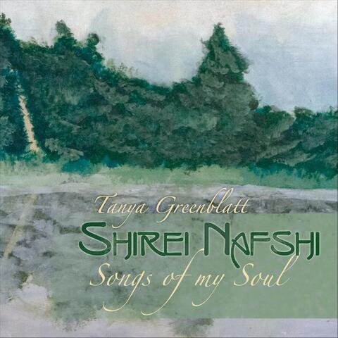 Shirei Nafshi: Songs Of My Soul