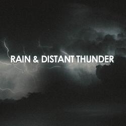 Rain & Distant Thunder