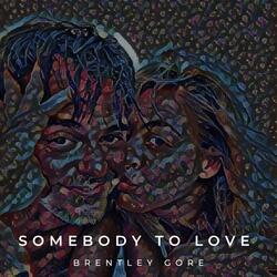 Somebody To Love
