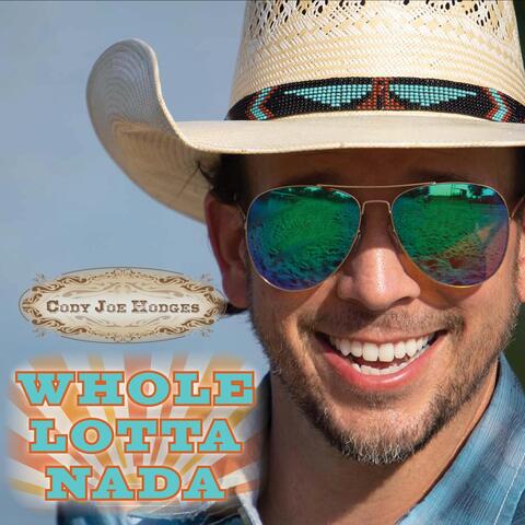 Whole Lotta Nada