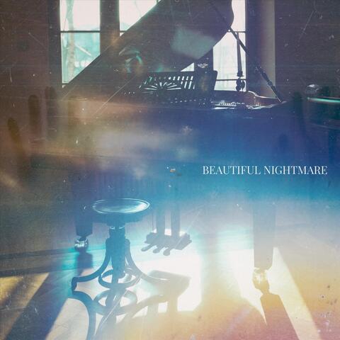 Beautiful nightmare