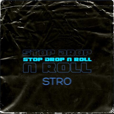 Stop Drop & Roll