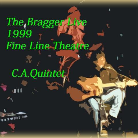 The Bragger Live 1999 Fine Line Theatre (Live)