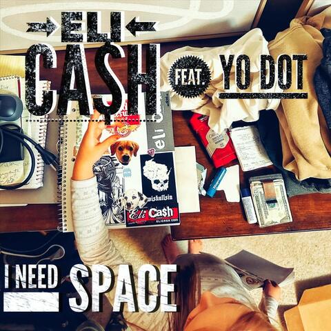 I Need Space (feat. Yo Dot)