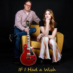 If I Had a Wish