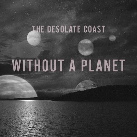Without A Planet
