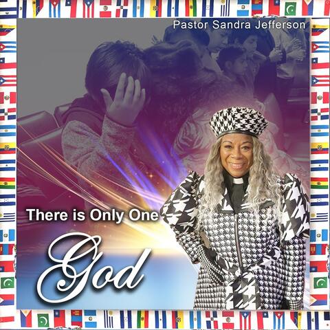 There Is Only One God