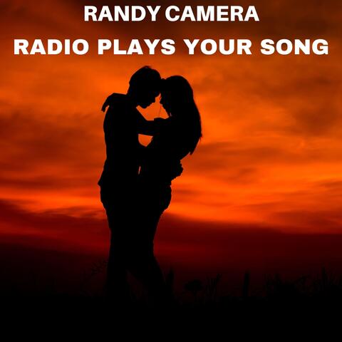 Radio Plays Your Song