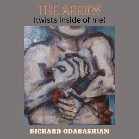 The Arrow (Twists Inside of Me)